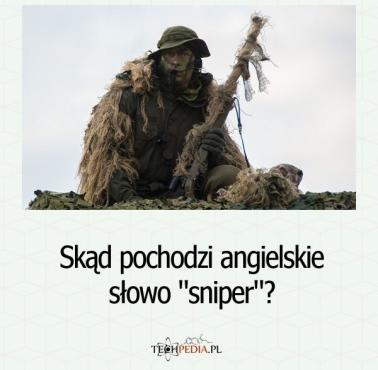 Skąd pochodzi angielskie słowo "sniper"?