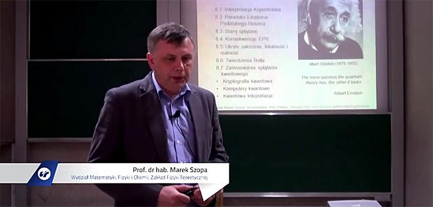 Wykłady profesora Marka Szopa, cykl Mechanika kwantowa dla niefizyków.