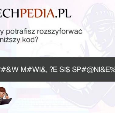 Czy potrafisz rozszyfrować poniższy kod?