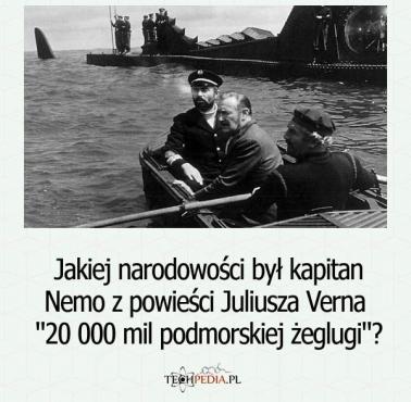 Jakiej narodowości był kapitan Nemo z powieści Juliusza Verna?