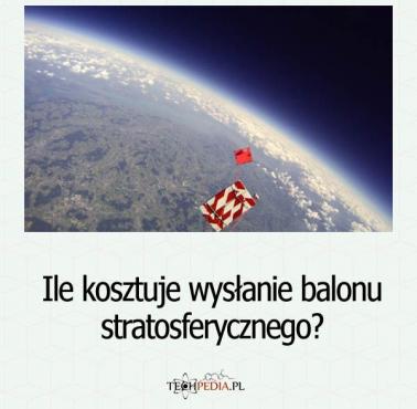 Ile kosztuje wysłanie balonu stratosferycznego?