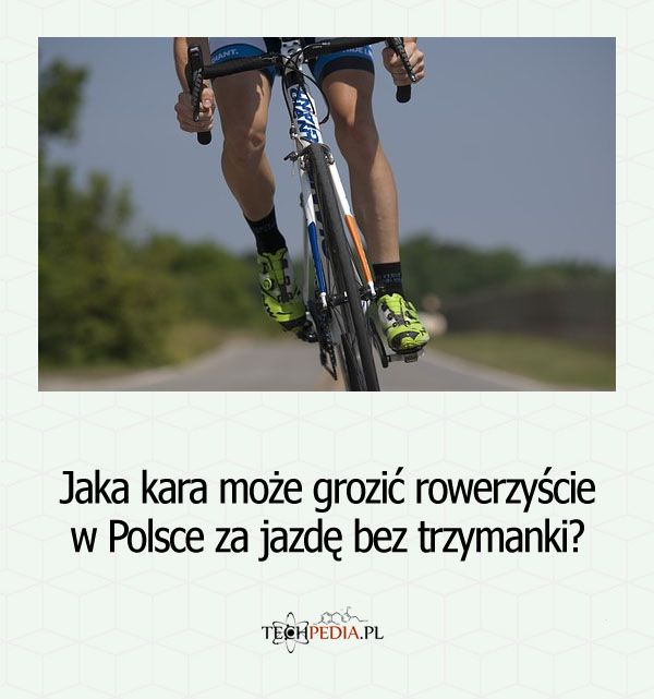 Jaka kara może grozić rowerzyście w Polsce za jazdę bez trzymanki?