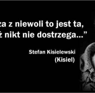 Stefan Kisielewski "Najgorsza z niewoli to jest ta, której już nikt nie dostrzega".
