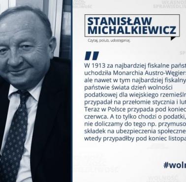 Stanisław Michalkiewicz o dniu wolności podatkowej.