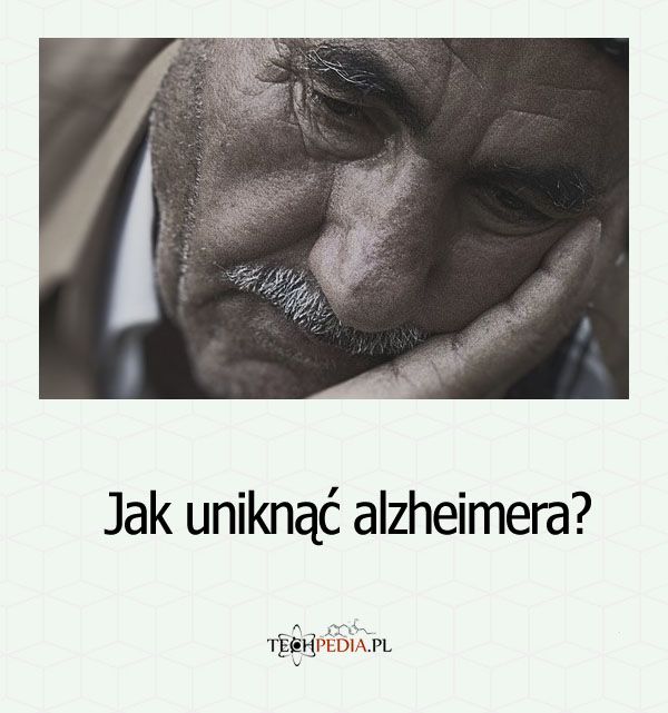 Jak uniknąć alzheimera?