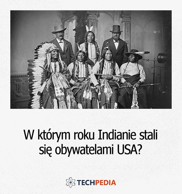 W którym roku Indianie stali się obywatelami USA?