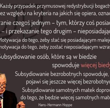 Hans-Hermann Hoppe "Subsydiowanie bezrobotnych spowoduje, że pojawi się jeszcze więcej bezrobotnych."