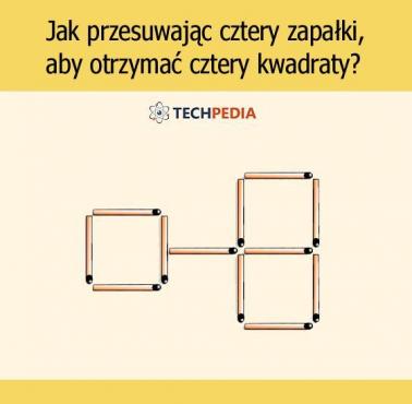 Jak przesuwając cztery zapałki, aby otrzymać cztery kwadraty?