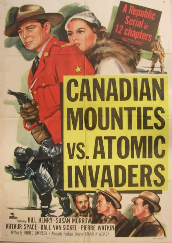 Plakat z filmu ''Canadian Mounties vs Atomic Invaders'' z 1954 roku