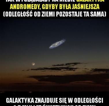 Tak wyglądała by na niebie Galaktyka Andromedy, gdyby była jaśniejsza