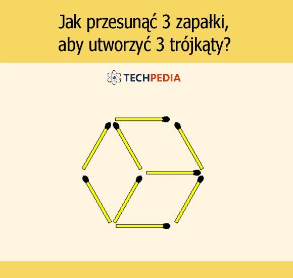 Jak przesunąć 3 zapałki, aby utworzyć 3 tórjkąty?