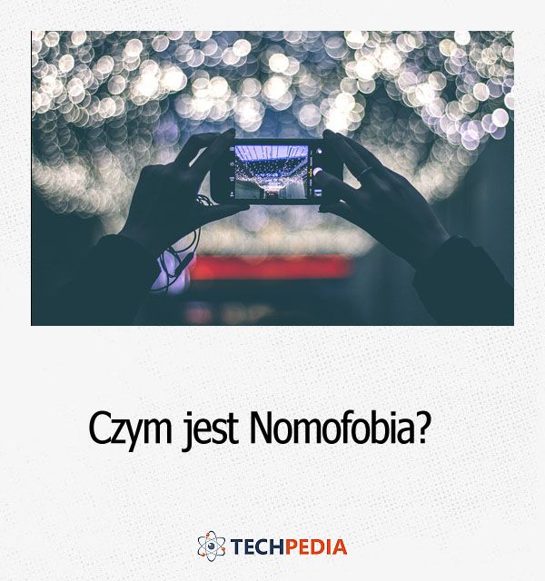 Czym jest Nomofobia?