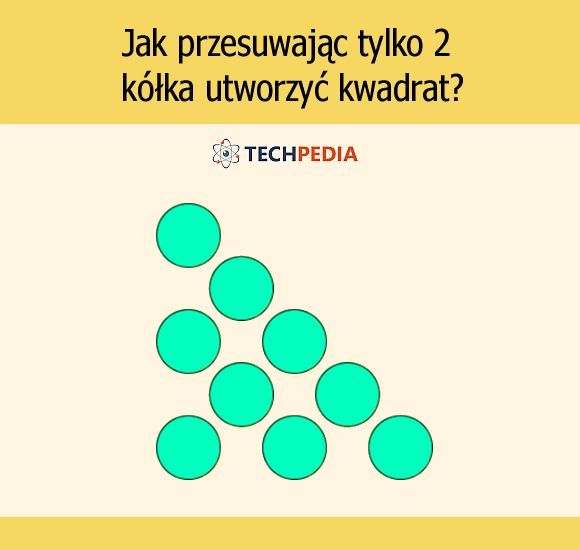 Jak przesuwając tylko 2 kółka ułożyć kwadrat