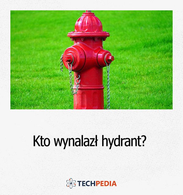 Kto wynalazł hydrant?