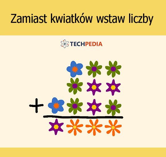 Zamiast kwiatków wstaw liczby