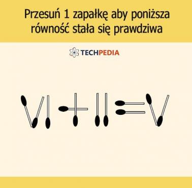 Przesuń 1 zapałkę aby poniższa równość stała się prawdziwa