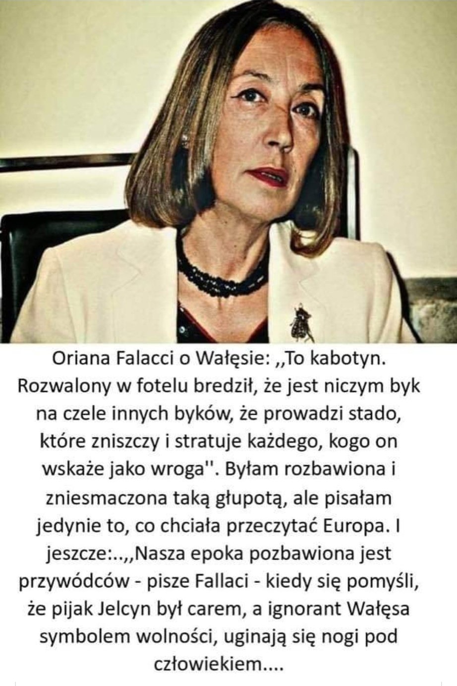 Wybitna włoska pisarka Oriana Fallaci o Lechu Wałęsie 