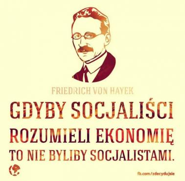 Friedrich August von Hayek o socjalistach