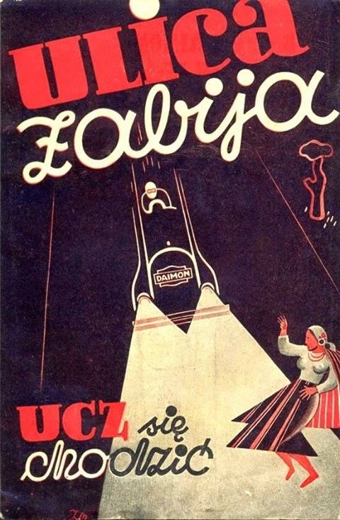 Plakat z 1935 roku z II RP, to pieszy ma uważać, gdzie włazi