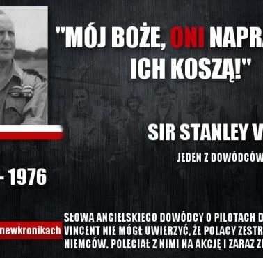 "Mój Boże, oni naprawdę ich koszą!" - brytyjski wicemarszałek lotnictwa Sir Stanley Vincent o polskich lotnikach