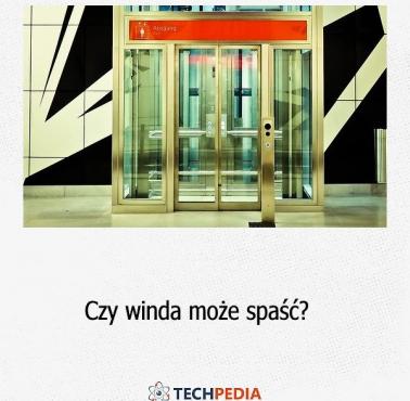 Czy winda może spaść?