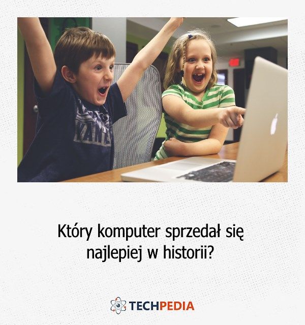 Który komputer sprzedał się najlepiej w historii?