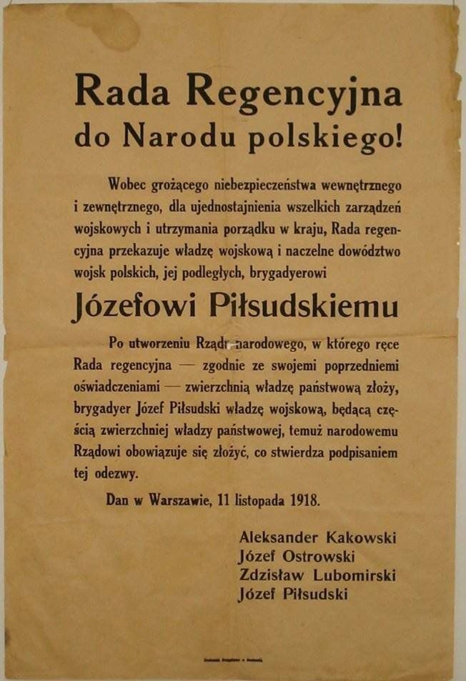 11 XI 1918 Rada Regencyjna przekazała Józefowi Piłsudskiemu władzę wojskową - to symboliczna data odzyskania przez Polskę ...