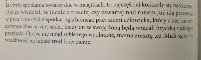 Rotmistrz nie chciał wracać z przyjęć nad ranem, żeby nie gorszyć ludzi idących do ciężkiej pracy (książka Mój Ojciec)