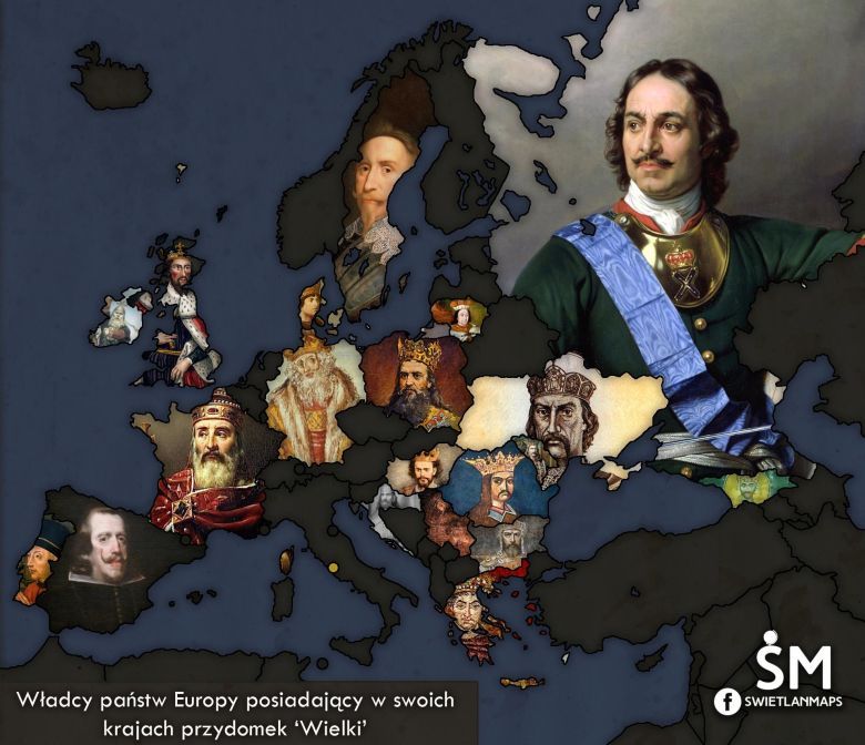 Władcy poszczególnych europejskich państw, którzy mają przydomek Wielki