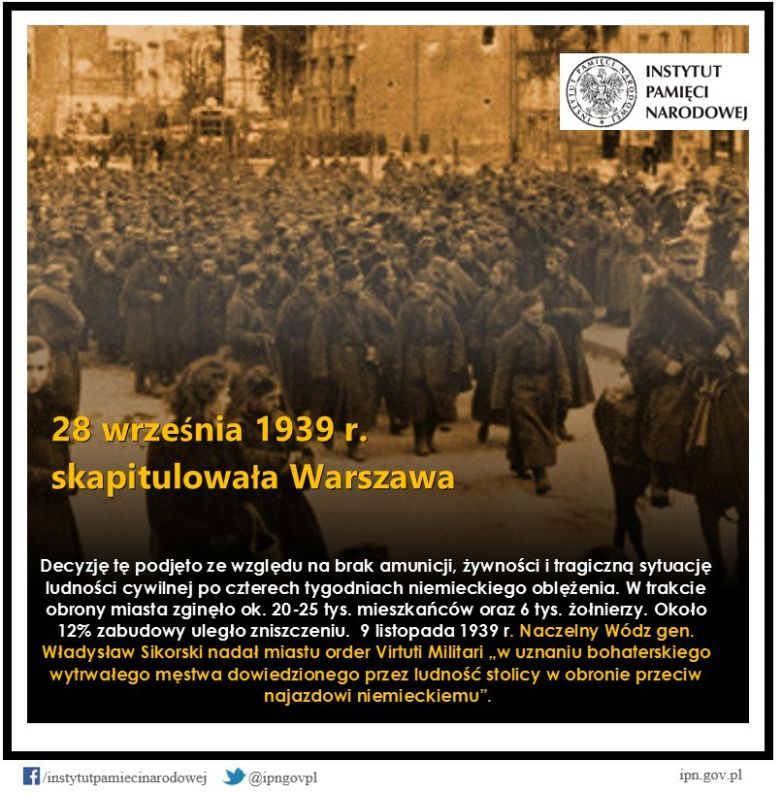 28 IX 1939 r. po czterech tygodniach heroicznej obrony skapitulowała Warszawa