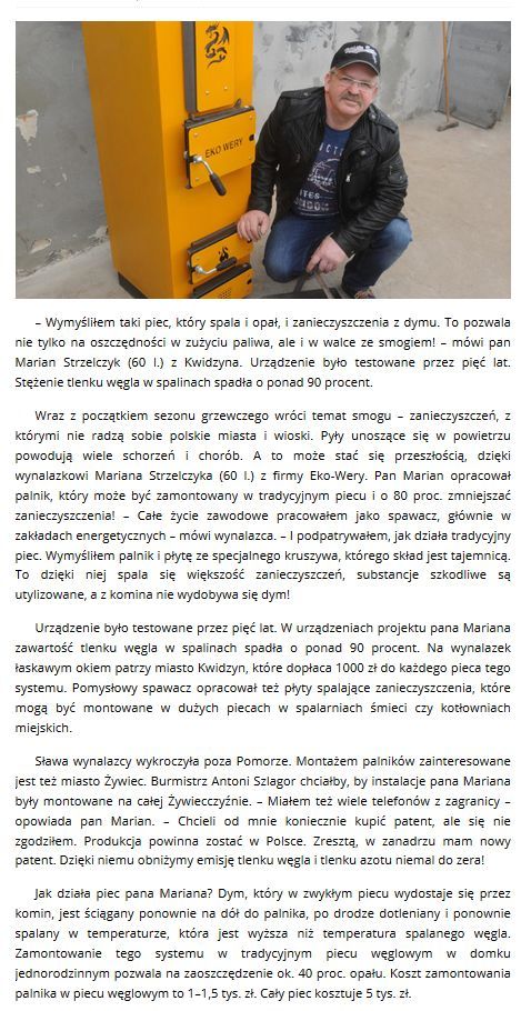 Pan Marian Strzelczyk wymyślił piec, który spala opał i nie zanieczyszcza dymem (stężenie tlenku węgla spada o ponad 90 proc.)