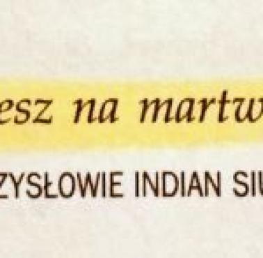 Przysłowie Indian Siuksów