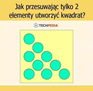 Jak przesuwając tylko 2 elementy utworzyć kwadrat?