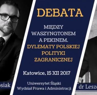 "Między Waszyngtonem a Pekinem. Dylematy polskiej polityki zagranicznej" dr.L.Sykulski i dr.J.Bartosiak, Katowice 15.XII.2017