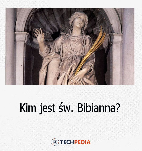 Kim jest św. Bibianna?