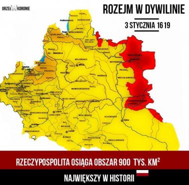 Rozejm w Dywilinie zawarty 3 stycznia 1619 roku z Moskwą - największy zasięg terytorialny I RP