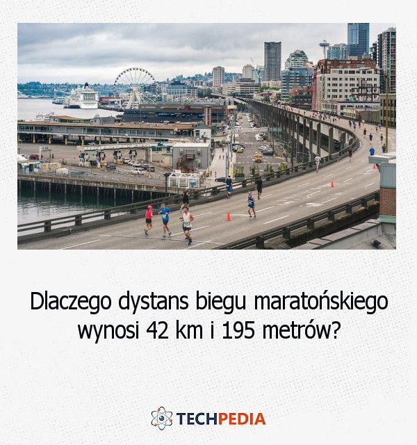 Dlaczego dystans biegu maratońskiego wynosi 42 km i 195 metrów?
