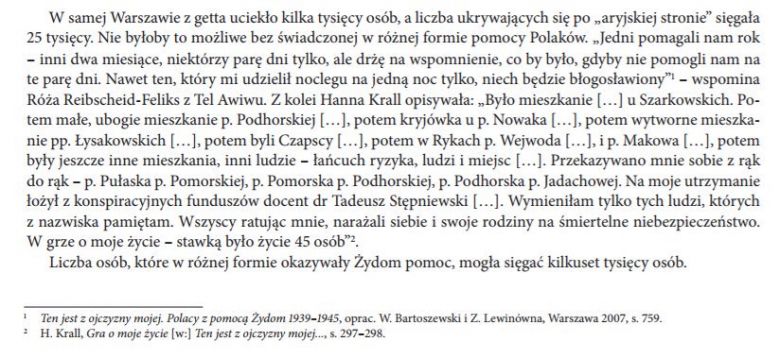 Wszyscy ratując mnie, narażali siebie i swoje rodziny na śmiertelne niebezpieczeństwo. W grze o moje życie stawką było życie ..