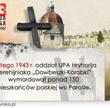 Zbrodnia w Parośli I – zbrodnia dokonana przez sotnię Ukraińskiej Powstańczej Armii pod dowództwem Hryhorija Perehijniaka, 1943