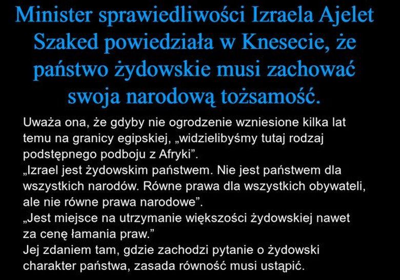 Ajelet Szaked – izraelski polityk i inżynier, od 2015 minister sprawiedliwości, od 2013 poseł do Knesetu. Państwo rasistowskie