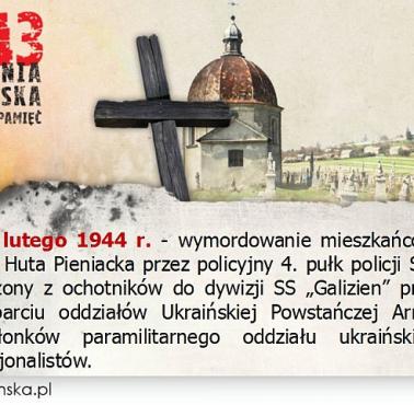 Zbrodnia w Hucie Pieniackiej – dokonana 28 lutego 1944 akcja pacyfikacyjna polskiej ludności cywilnej w Hucie Pieniackiej