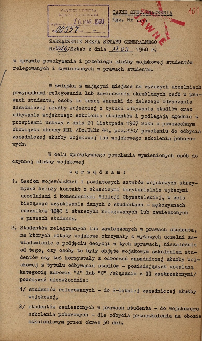 Zarządzeniem szefa SG LWP Wojciecha Jaruzelskiego z marca 1968 roku, studenci biorący udział w buncie przeciwko władzy ...