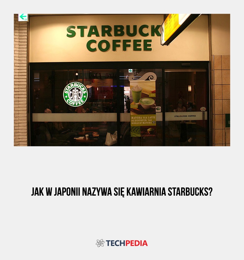 Jak w Japonii nazywa się kawiarnia Starbucks?