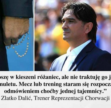 Trener Reprezentacji Chorwacji nie kryje się z tym, że w ważnych momentach swojego życia, także podczas meczy, sięga po Różaniec