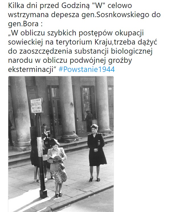 Kilka dni przed Godziną W celowo wstrzymana depesza gen.Sosnkowskiego do gen.Bora „W obliczu szybkich postępów okupacji ...