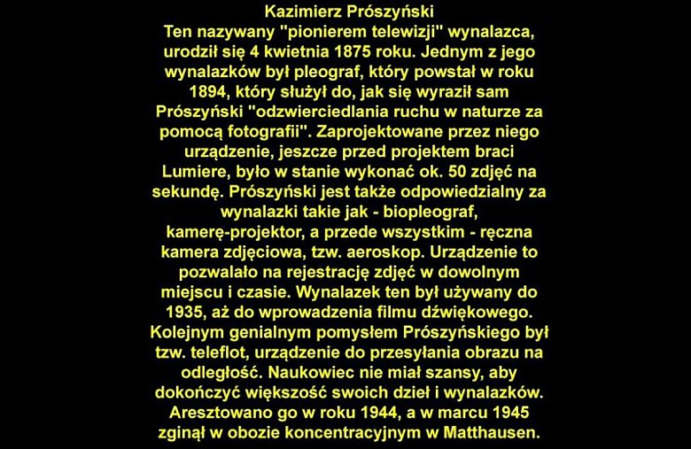 Kazimierz Prószyński – polski przedsiębiorca, operator filmowy, reżyser, inżynier oraz wynalazca