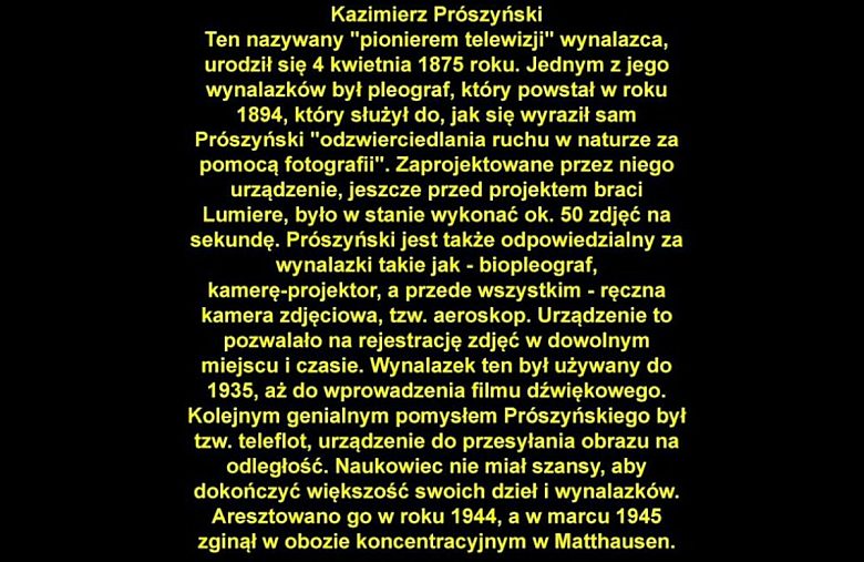 Kazimierz Prószyński – polski przedsiębiorca, operator filmowy, reżyser, inżynier oraz wynalazca