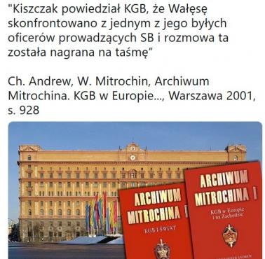 "Kiszczak powiedział KGB, że Wałęsę skonfrontowano z jednym z jego byłych oficerów prowadzących SB i rozmowa ta została ..."