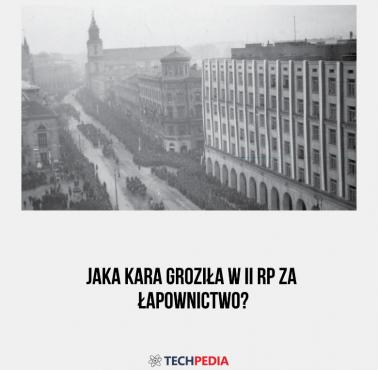 Jaka kara groziła w II RP za łapownictwo?