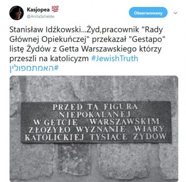 Stanisław Idźkowski... Żyd, pracownik "Rady Głównej Opiekuńczej" przekazał "Gestapo" listę Żydów z Getta Warszawskiego ...